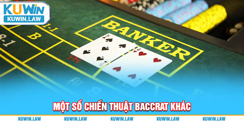 Một số kinh nghiệm khi áp dụng chiến thuật chơi Baccarat tại Kuwin