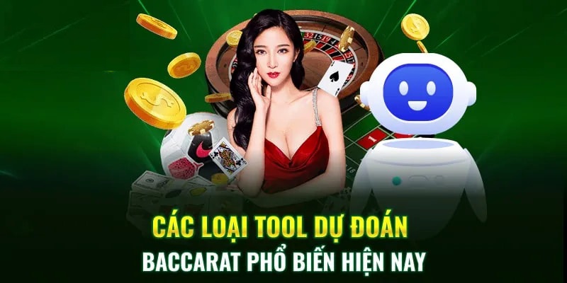 Các Tool Baccarat phổ biến hiện nay