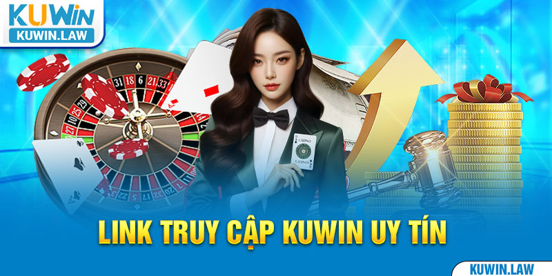 Link truy cập Kuwin uy tín