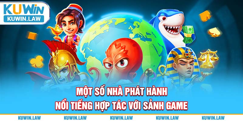 Một số nhà phát hành đã hợp tác với sảnh