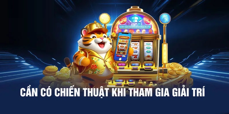 Chiến thuật săn Jackpot cần quan tâm